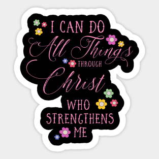 I Can Do All Things Philippians 413 Christian T Sticker